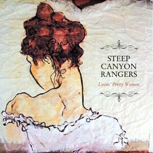 Steep Canyon Rangers - Lovin Pretty Women  CD